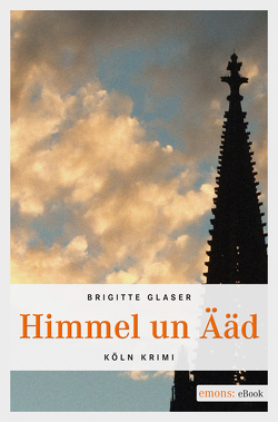 Himmel un Ääd von Glaser,  Brigitte