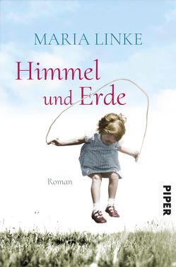 Himmel und Erde von Linke,  Maria