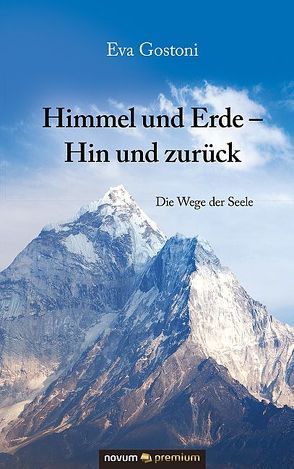 Himmel und Erde – Hin und zurück von Gostoni,  Eva