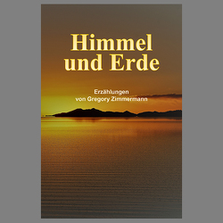 Himmel und Erde von Zimmermann,  Gregory