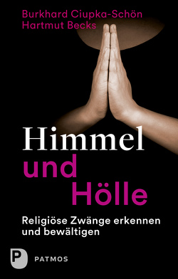 Himmel und Hölle von Becks,  Hartmut, Ciupka-Schön,  Burkhard