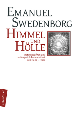 Himmel und Hölle von Hube,  Hans-Jürgen, Swedenborg,  Emanuel