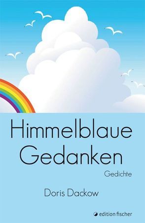 Himmelblaue Gedanken von Dackow,  Doris