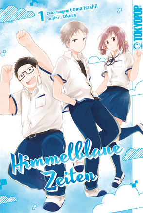 Himmelblaue Zeiten 01 von Hashii,  Koma, Leimser,  Benjamin, Okura