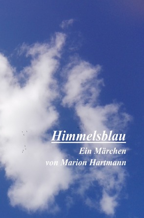 Himmelsblau von Hartmann,  Marion