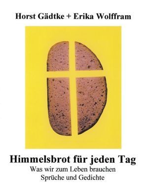 Himmelsbrot für jeden Tag von Gädtke,  Horst