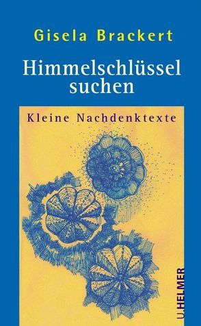 Himmelschlüssel suchen von Gisela,  Brackert