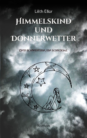 Himmelskind und Donnerwetter von Ellar,  Lilith