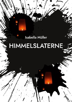 Himmelslaterne von Müller,  Isabella