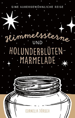 Himmelssterne und Holunderblütenmarmelade von Dörsch,  Cornelia