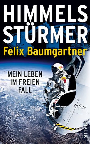 Himmelsstürmer von Baumgartner,  Felix, Becker,  Thomas, Kittinger,  Joe