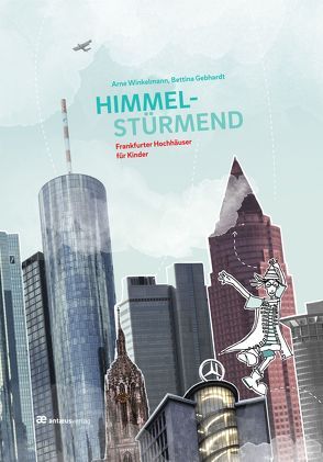 Himmelstürmend von Gebhardt,  Bettina, Winkelmann,  Arne