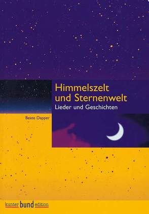 Himmelszelt und Sternenwelt von Dapper,  Beate, Lundgrün,  Viktoria