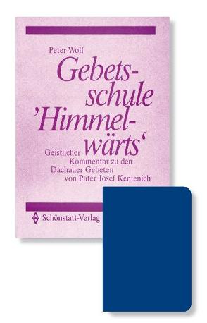 Himmelwärts-Set von Kentenich,  Josef, Wolf,  Peter
