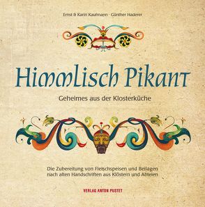 Himmlisch pikant von Haderer,  Günther, Kaufmann,  Ernst, Kaufmann,  Karin