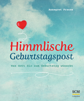 Himmlische Geburtstagspost von Prause,  Annegret