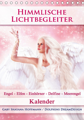 Himmlische Lichtbegleiter – Kalender (Tischkalender 2021 DIN A5 hoch) von Shayana Hoffmann,  Gaby