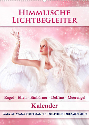 Himmlische Lichtbegleiter – Kalender (Wandkalender 2022 DIN A2 hoch) von Shayana Hoffmann,  Gaby