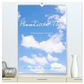 Himmlische Tage (hochwertiger Premium Wandkalender 2024 DIN A2 hoch), Kunstdruck in Hochglanz von Vahldiek,  Carola