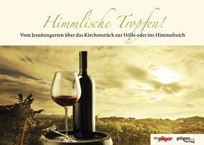 Himmlische Tropfen! von Luschnat,  Nina, Pilgerverlag