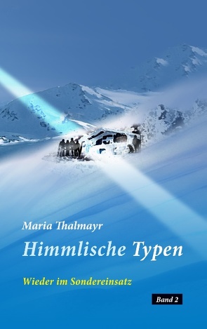 Himmlische Typen von Thalmayr,  Maria