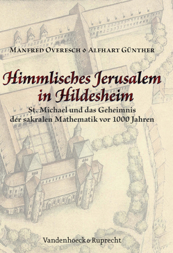 Himmlisches Jerusalem in Hildesheim von Günther,  Alfhart, Overesch,  Manfred