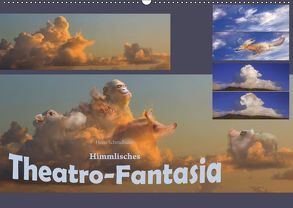 Himmlisches Theatro-Fantasia (Wandkalender 2019 DIN A2 quer) von Schmidbauer,  Heinz