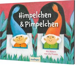 Himpelchen und Pimpelchen von Fromm,  Lilo