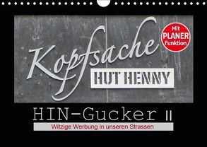 HIN-Gucker II – Witzige Werbung in unseren Strassen (Wandkalender 2019 DIN A4 quer) von Keller,  Angelika