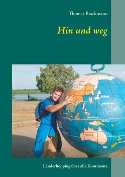 Hin und weg von Brackmann,  Thomas