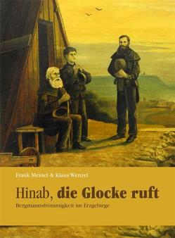 Hinab, die Glocke ruft von Meinel,  Frank, Wenzel,  Klaus