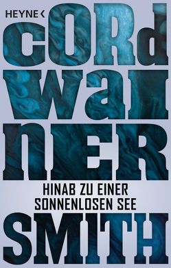 Hinab zu einer sonnenlosen See von Smith,  Cordwainer, Ziegler,  Thomas