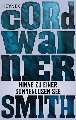 Hinab zu einer sonnenlosen See von Smith,  Cordwainer, Ziegler,  Thomas