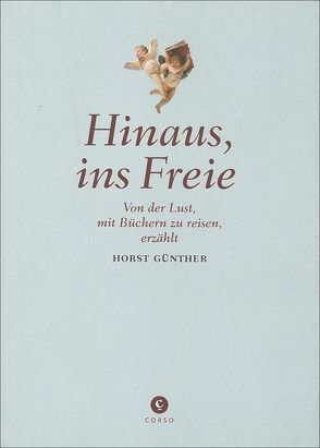 Hinaus ins Freie von Günther,  Horst