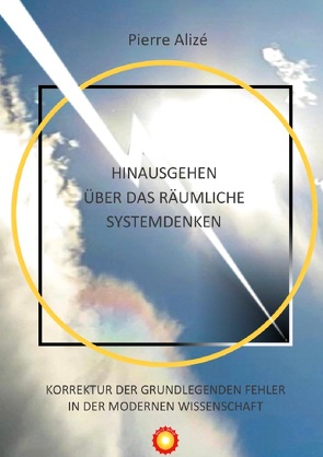 Hinausgehen über das räumliche Systemdenken von Alizé,  P., Alizé,  Pierre