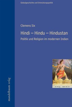 Hindi – Hindu – Hindustan von Six,  Clemens