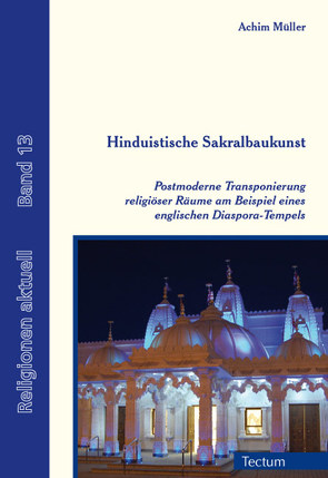 Hinduistische Sakralbaukunst von Müller,  Achim