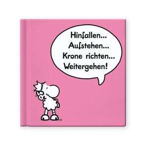 Hinfallen… Aufstehen… Krone richten… Weitergehen!