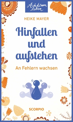 Hinfallen und aufstehen von Mayer,  Heike