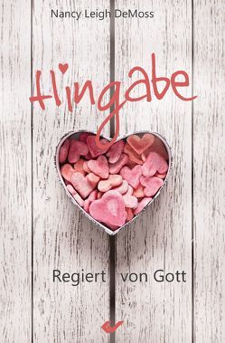 Hingabe von DeMoss,  Nancy Leigh