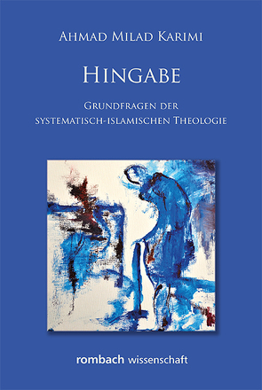 Hingabe von Karimi,  Ahmad Milad