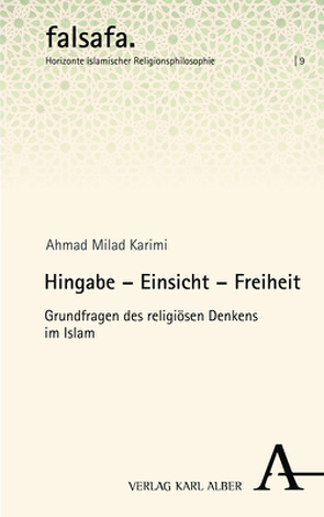 Hingabe – Einsicht – Freiheit von Karimi,  Ahmad Milad