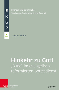 Hinkehr zu Gott von Baschera,  Luca