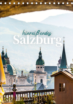 Hinreißendes Salzburg (Tischkalender 2023 DIN A5 hoch) von SF