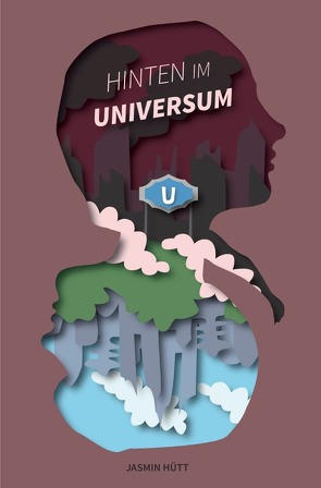 Hinten im Universum von Hütt,  Jasmin