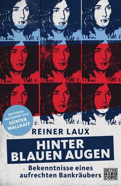 Hinter blauen Augen von Laux,  Reiner