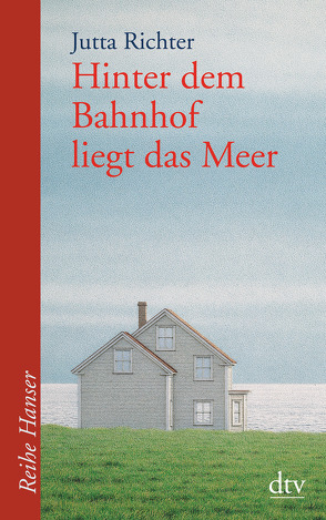 Hinter dem Bahnhof liegt das Meer von Buchholz,  Quint, Richter,  Jutta