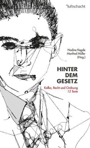 Hinter dem Gesetz von Bauer,  Theodora, Fònyad,  Gàbor, Fuchs,  Irmgard, Göttfert,  Constantin, Gugić,  Sandra, Kegele,  Nadine, Müller,  Manfred, Palm,  Lucas, Pfeifer,  Judith Nika, Prosser,  Robert, Silberer,  Renate, Stift,  Andrea, Tiwald,  Katharina, Zipfel,  Daniel