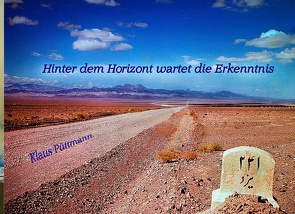 Hinter dem Horizont wartet die Erkenntnis von Püttmann,  Klaus