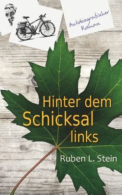 Hinter dem Schicksal links von Stein,  Ruben L.